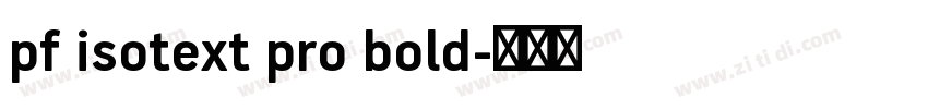 pf isotext pro bold字体转换